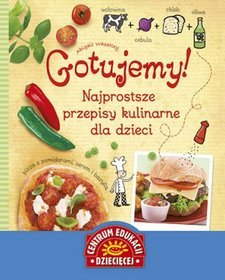 Książka - Gotujemy Najprostsze przepisy kulinarne dla dzieci