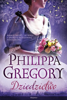 Książka - Dziedzictwo - Philippa Gregory - 