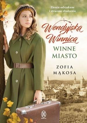 Winne miasto. Wendyjska winnica. Tom 2