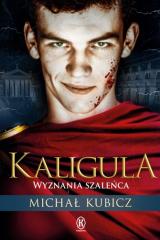 Książka - Kaligula. Wyznania szaleńca