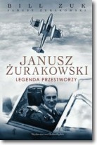 Janusz ¯urakowski Legenda przestworzy