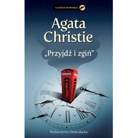 Książka - Przyjdź i zgiń. Herkules Poirot. Tom 34