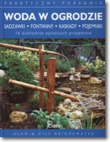 Książka - Woda w ogrodzie. Sadzawki, fontanny, kaskady, pojemniki
