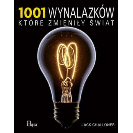 1001 wynalazków, które zmieniły świat