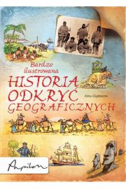 Książka - Bardzo ilustrowana historia odkryć geograficznych