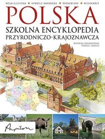 Książka - Polska. Szkolna encyklopedia przyrodniczo - ...