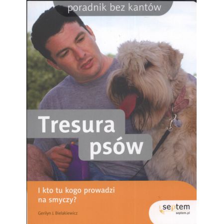 Tresura psów Poradnik dla kantów