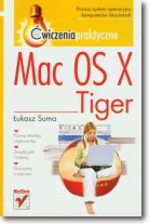Książka - Mac OS X Tiger. Ćwiczenia praktyczne