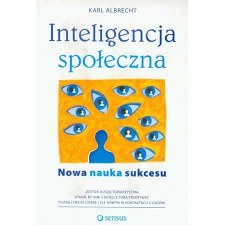 Inteligencja społeczna. Nowa nauka sukcesu