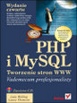 PHP i MySQL. Tworzenie stron WWW. Vademecum profesjonalisty. Wydanie czwarte