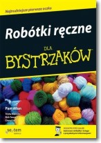 Książka - Robótki ręczne dla bystrzaków