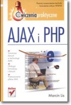 Książka - AJAX i PHP Ćwiczenia praktyczne Marcin Lis