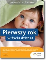 Pierwszy rok w życiu dziecka. Poradnik bez kantów