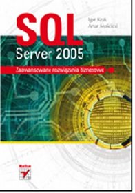 Książka - SQL Server 2005. Zaawansowane rozwiązania biznesowe