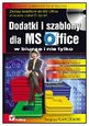 Książka - Dodatki i szablony dla MS Office w biurze i nie tylko