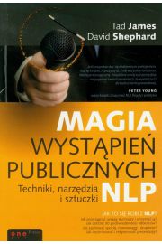 Magia wystąpień publicznych Techniki, narzędzędzia i sztuczki