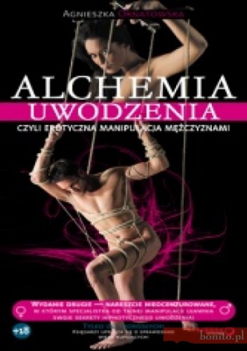 Książka - Alchemia uwodzenia, czyli erotyczna manipulacja mężczyznami