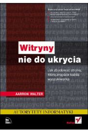 Książka - Witryny nie do ukrycia. Jak zbudować stronę...