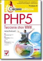 Książka - PHP5. Tworzenie stron WWW. Ćw. praktyczne w.III