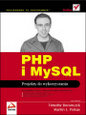 PHP i MySQL. Projekty do wykorzystania - Timothy Boronczyk, Martin E. Psinas - 