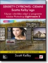 Książka - Edycja i obróbka zdjęć w programie Adobe Photoshop Lightroom 2