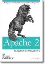 Książka - Apache 2. Leksykon kieszonkowy - Andrew Ford - 