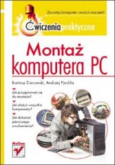 Książka - Montaż komputera PC. Ćwiczenia praktyczne