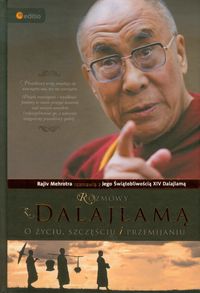 Rozmowy z Dalajlamą. O życiu, szczęściu i...