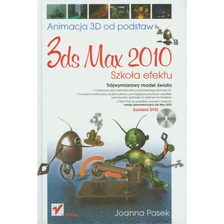 3ds max 2010. Animacja 3D od podstaw. Joanna Pasek