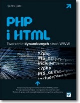 Książka - PHP i HTML. Tworzenie dynamicznych stron WWW