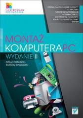 Książka - Montaż komputera PC. Ilustrowany przewodnik