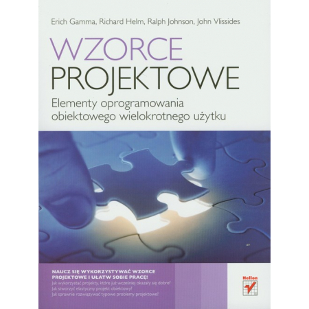 Książka - Wzorce projektowe. Elementy oprogramowania obiektowego wielokrotnego użytku