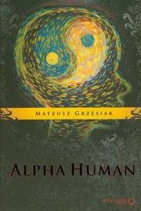 Książka - AlphaHuman - Mateusz Grzesiak