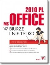 Książka - MS Office 2010 PL w biurze i nie tylko