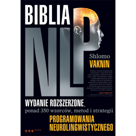 Biblia NLP. Wydanie rozsz. ponad 350 wzorców...