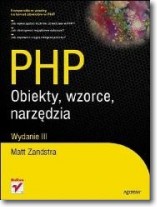 Książka - PHP. Obiekty, wzorce, narzędzia. Wydanie III - Matt Zandstra - 