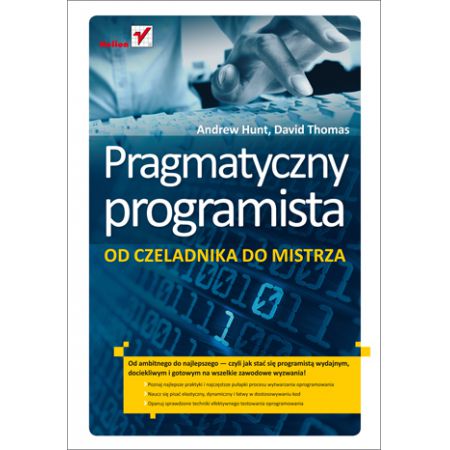 Książka - Pragmatyczny programista. Od czeladnika do mistrza