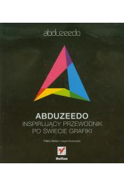 Książka - Abduzeedo. Inspirujący przewodnik po świecie grafiki
