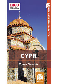 Książka - Cypr. Wyspa Afrodyty. Przewodnik rekreacyjny. Wydanie 1