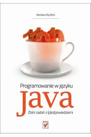 Programowanie w języku Java Zbiór zadań z (p)odpowiedziami