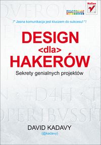 Design dla hakerów Sekrety genialnych projektów