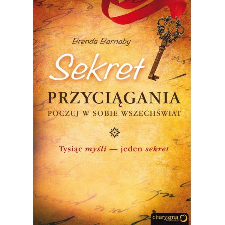 Książka - Sekret przyciągania. Poczuj w sobie Wszechświat