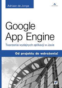 Książka - Google App Engine. Tworzenie wydajnych...
