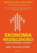 Książka - Ekonomia wdzięczności Zasada wzajemności w biznesie