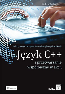 Język C++ i przetwarzanie współbieżne w akcji