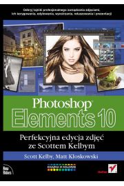 Photoshop Elements 10. Perfekcyjna edycja zdjęć
