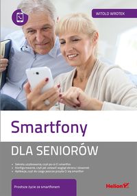Książka - Smartfony dla seniorów