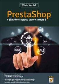 Książka - PrestaShop. Sklep internetowy szyty na miarę