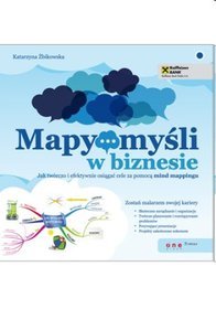 Mapy myśli w biznesie. Jak twórczo i efektywnie...