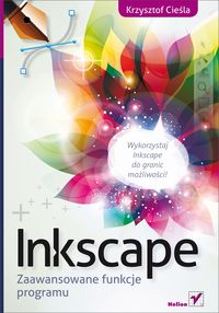 Książka - Inkscape. Zaawansowane funkcje programu